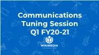 Communications Tuning Session Q1 FY20-21 MTP Priority Update Brand Awareness