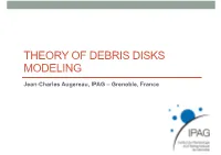 Theory of Debris Disks Modeling