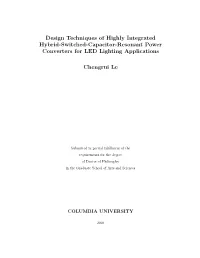 Design Techniques of Highly Integrated Hybrid-Switched-Capacitor-Resonant Power Converters for LED Lighting Applications