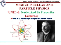 Nucleus Nucleus the Massive, Positively Charged Central Part of an Atom, Made up of Protons and Neutrons