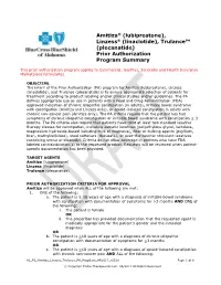PRIOR AUTHORIZATION CRITERIA for APPROVAL Amitiza Will Be Approved When ALL of the Following Are Met: 1