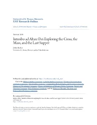 Introibo Ad Altare Dei Exploring the Cross, the Mass, and the Last Supper Jeffrey Rother University of St