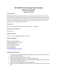 OPTI 484/584: Polarized Light and Polarimetry Effective Spring 2015 Replaces: OPTI 623 Course Description