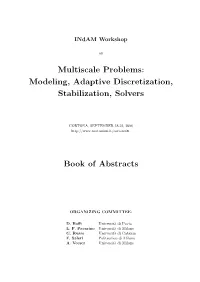 Modeling, Adaptive Discretization, Stabilization, Solvers
