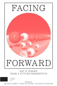 FACING FORWARD Art & Theory from a Future Perspective