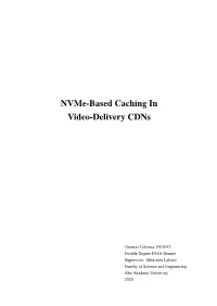 Nvme-Based Caching in Video-Delivery Cdns