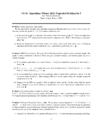 Algorithms (Winter 2021) Ungraded Problem Set 5 Due: Not for Submission Topic: Graphs: Basics + DFS