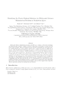 Identifying the Pareto-Optimal Solutions for Multi-Point Distance Minimization Problem in Manhattan Space