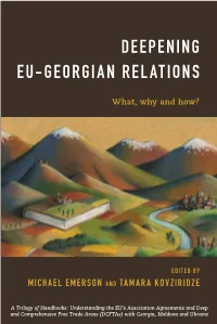 DEEPENING EU-GEORGIAN RELATIONS Made by Georgia and the Challenges Posed by Their Implementation