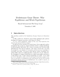 Evolutionary Game Theory: Why Equilibrium and Which Equilibrium