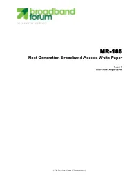 MR-185 Next Generation Broadband Access White Paper
