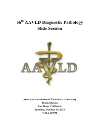 56 AAVLD Diagnostic Pathology Slide Session