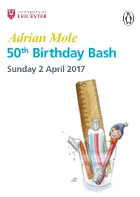 Adrian Mole 50Th Birthday Bash Sunday 2 April 2017 Programme for the Day Introduction