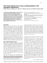 Four Hand Injuries Not to Miss: Avoiding Pitfalls in the Emergency Department Philip Yoonga, Catherine A