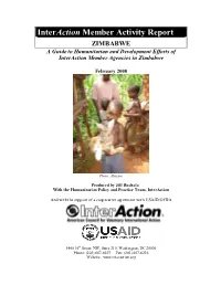 Interaction Member Activity Report ZIMBABWE a Guide to Humanitarian and Development Efforts of Interaction Member Agencies in Zimbabwe