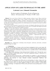 APPLICATION of LASER TECHNOLOGY in the ARMY Lyubomir Lazov, Edmunds Teirumnieks