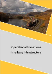 Operational Transitions in Railway Infrastructure