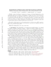 Shape-Driven Interpolation with Discontinuous Kernels: Error Analysis, Edge Extraction and Applications in Mpi
