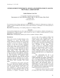 Singing and Fighting Insects Around the World. a Brief Review