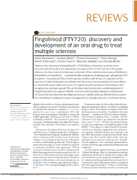 Fingolimod (FTY720): Discovery and Development of an Oral Drug to Treat Multiple Sclerosis