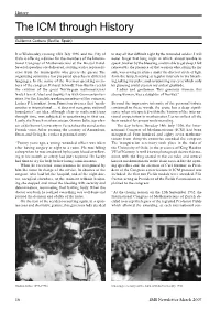 The ICM Through History