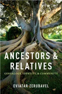 ANCESTORS and RELATIVES This Page Intentionally Left Blank ANCESTORS and RELATIVES