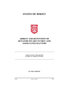 Arrest and Detention of Senator Stuart Syvret and Associated Matters