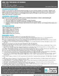 Bibl 520: the Book of Exodus Course Description Learning Objectives Course Outline Required Texts