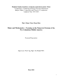 Music and Mathematics – Focusing on the Numerical Systems of the Pre-Columbian Middle America