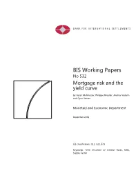 BIS Working Papers No 532 Mortgage Risk and the Yield Curve
