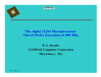 The Alpha 21264 Microprocessor: Out-Of-Order Execution at 600 Mhz