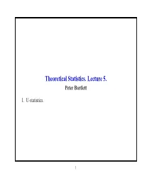 Theoretical Statistics. Lecture 5. Peter Bartlett