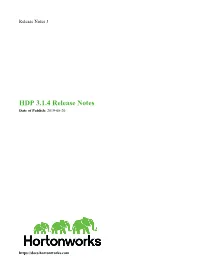 HDP 3.1.4 Release Notes Date of Publish: 2019-08-26
