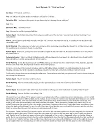 Serial Episode 12: “What We Know”