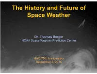 The History and Future of Space Weather Forecasting