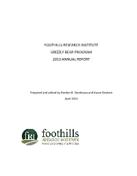 Foothills Research Institute Grizzly Bear Program 2013 Annual Report