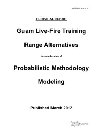 Guam Live-Fire Training Range Alternatives Probabilistic Methodology Modeling