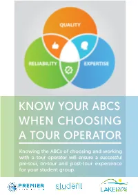 Know Your Abcs When Choosing a Tour Operator