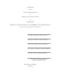A Dissertation Entitled Sobolev Gradient Semi-Flows & Applications