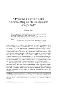 A Proactive Policy for Israel: a Commentary on “Is Unilateralism Always Bad?”