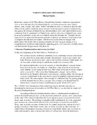 PARFIT's MISTAKEN METAETHICS Michael Smith in the First Volume of on What Matters, Derek Parfit Defends a Distinctive Metaethica