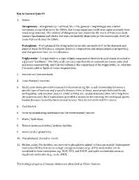 Key to Lecture Quiz #1 1. Define: Abiogenesis – Abiogenesis (A