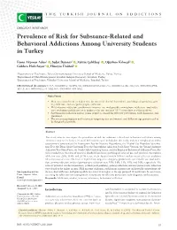 Prevalence of Risk for Substance-Related and Behavioral Addictions Among University Students in Turkey