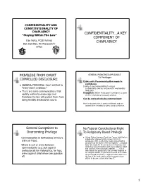 CONFIDENTIALITY…A KEY “Staying Within the Law” COMPONENT of Dan Nolta, PCSD Retired CHAPLAINCY Dan Hamilton, PC Prosecutor’S Office