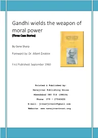 Gandhi Wields the Weapon of Moral Power (Three Case Stories)