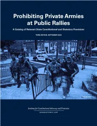 Prohibiting Private Armies at Public Rallies: a Catalog of Relevant State Constitutional and Statutory Provisions