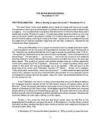 “Who Is Worthy to Open the Scroll?” Revelation 5:1-2 the Wo