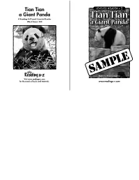 Tian Tian LEVELED READER • Z a Giant Panda Ttiiaann Ttianian a Reading A–Z Level I Leveled Reader Word Count: 240 a Giantgiant Pandapanda