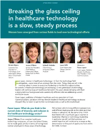 Breaking the Glass Ceiling in Healthcare Technology Is a Slow, Steady Process Women Have Emerged from Various Fields to Lead New Technological Efforts