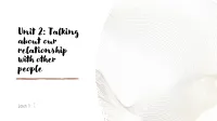 Unit 2: Talking About Our Relationship with Other People